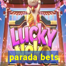 parada bets